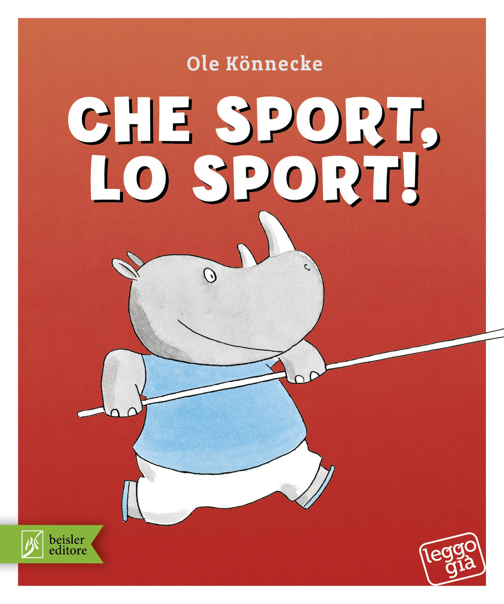 CHE SPORT, LO SPORT! EDIZ. A COLORI