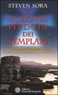 LA COLONIA PERDUTA DEI TEMPLARI ***