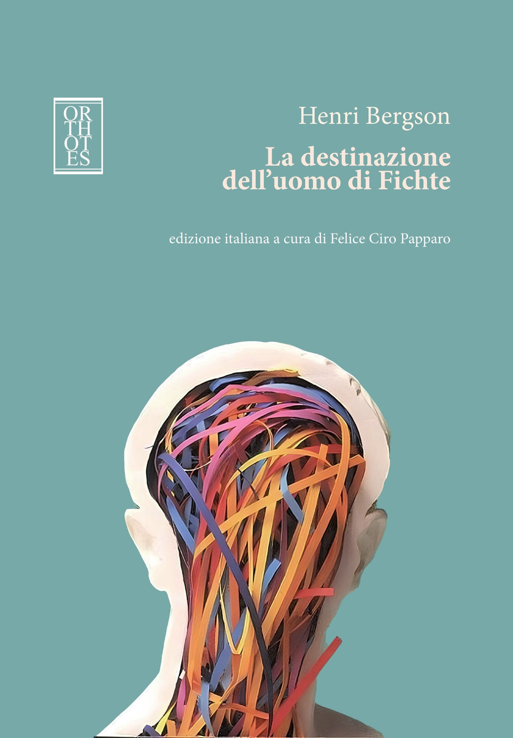 DESTINAZIONE DELL’UOMO DI FICHTE (LA)