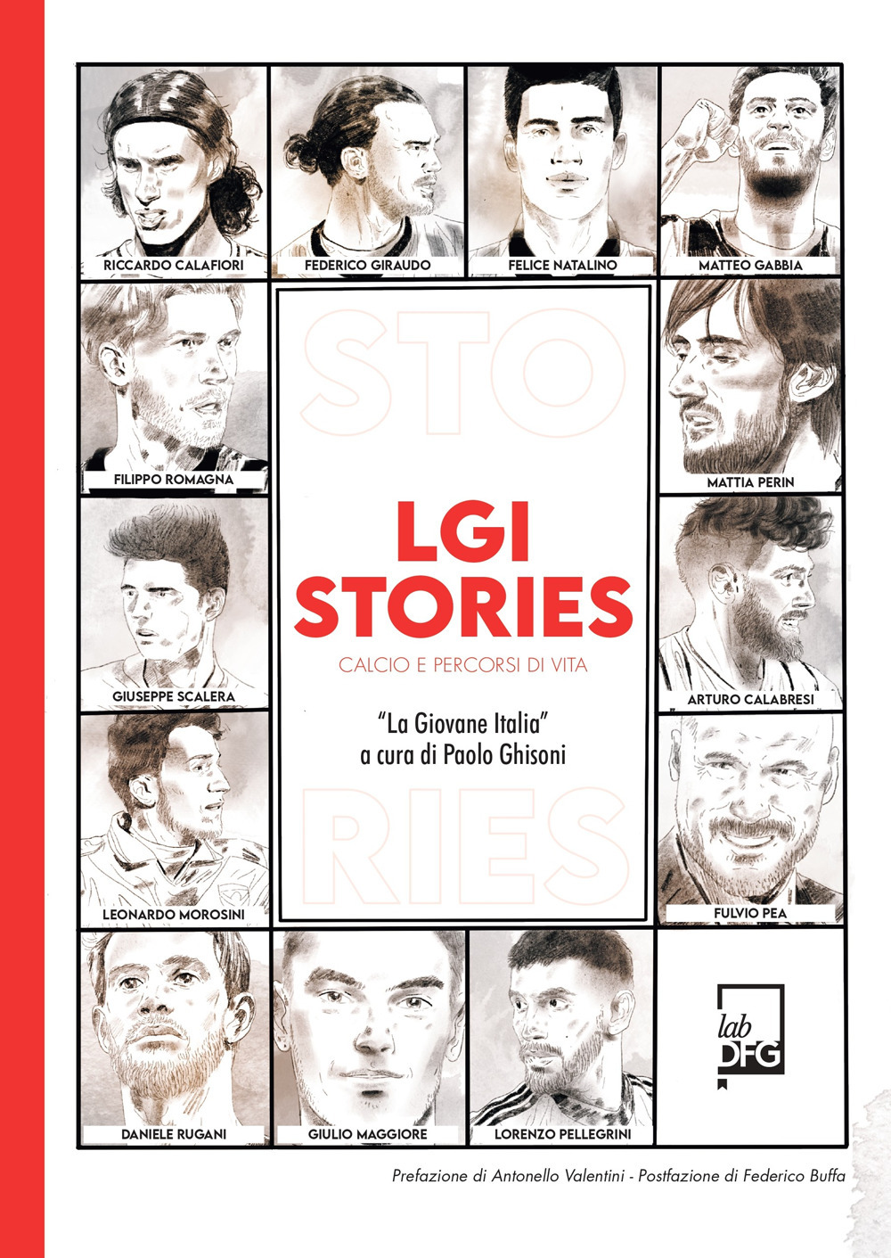 LGI STORIES. CALCIO E PERCORSI DI VITA. «LA GIOVANE ITALIA»