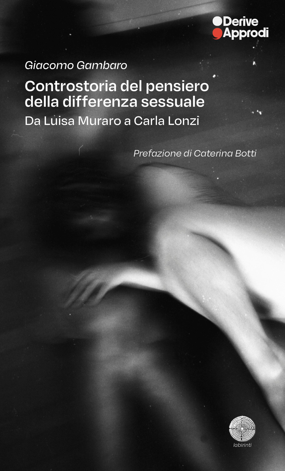CONTROSTORIA DEL PENSIERO DELLA DIFFERENZA SESSUALE. DA CARLA LONZI A LUISA MURARO