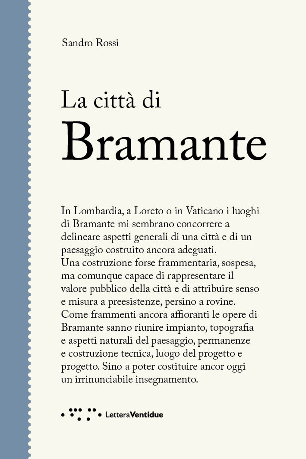 CITTÀ DI BRAMANTE (LA)