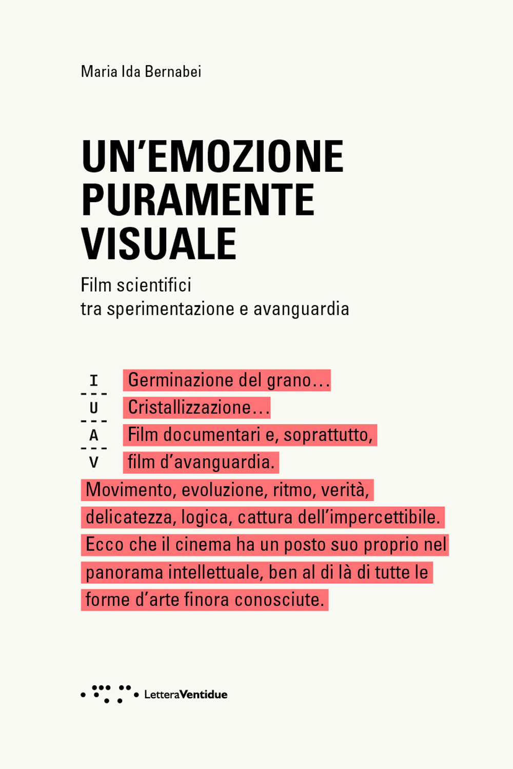 EMOZIONE PURAMENTE VISUALE. FILM SCIENTIFICI TRA SPERIMENTAZIONE E AVANGUARDIA (UN')