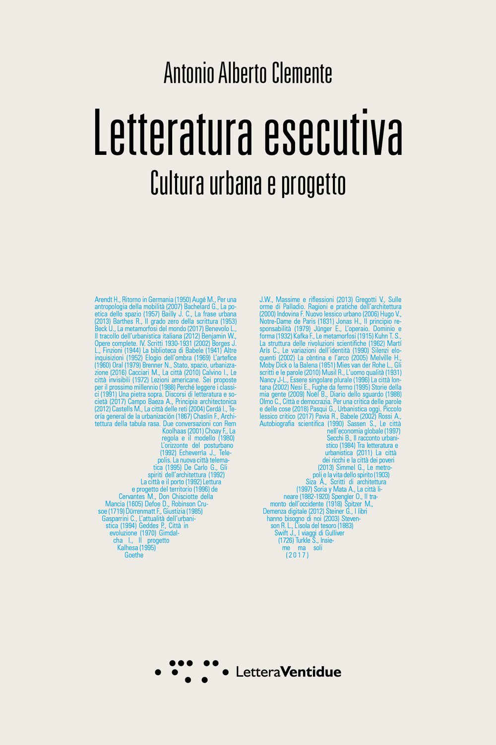 LETTERATURA ESECUTIVA. CULTURA URBANA E PROGETTO