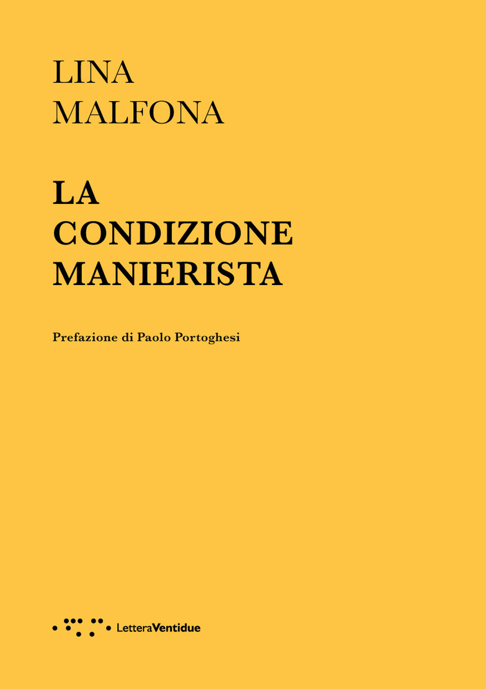 CONDIZIONE MANIERISTA (LA)