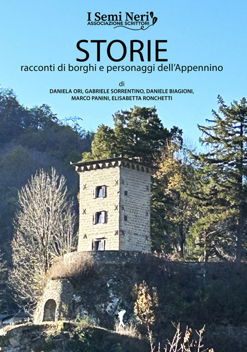 STORIE. RACCONTI DI BORGHI E PERSONAGGI DELL'APPENNINO