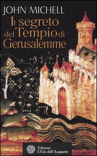 IL SEGRETO DEL TEMPIO DI GERUSALEMME ***