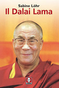 DALAI LAMA. LA SUA VITA, IL SUO PENSIERO ***