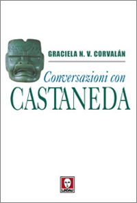 CONVERSAZIONI CON CASTANEDA ***