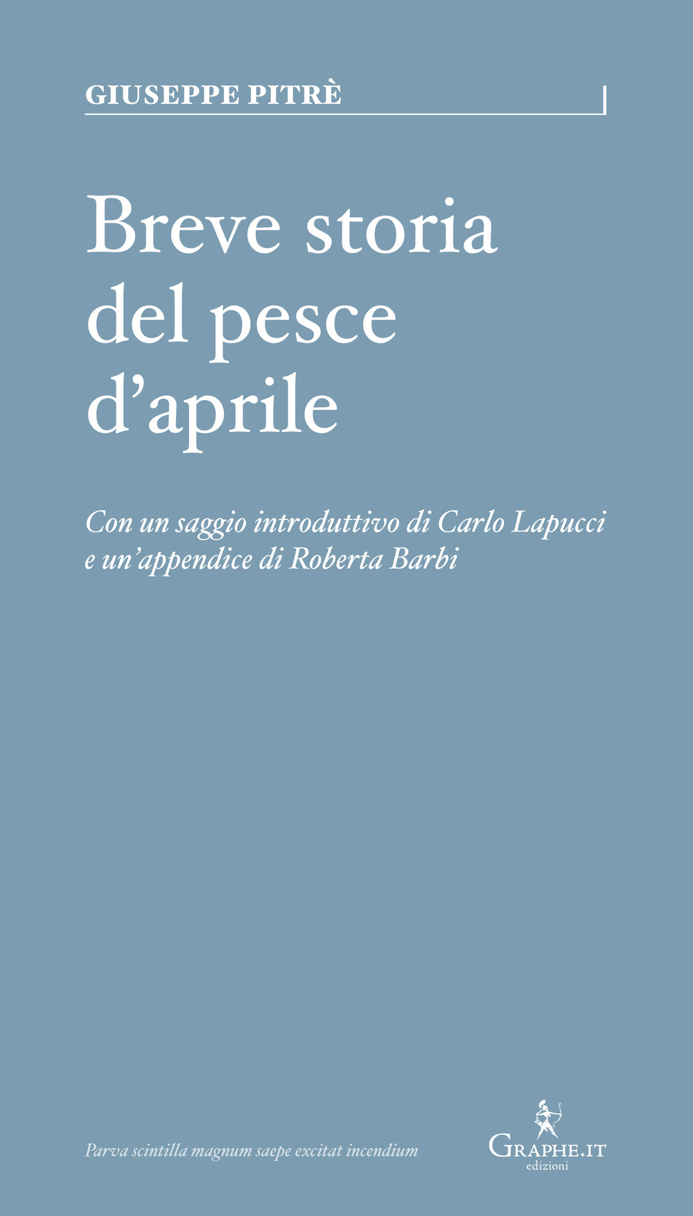 BREVE STORIA DEL PESCE D'APRILE. EDIZ. A COLORI
