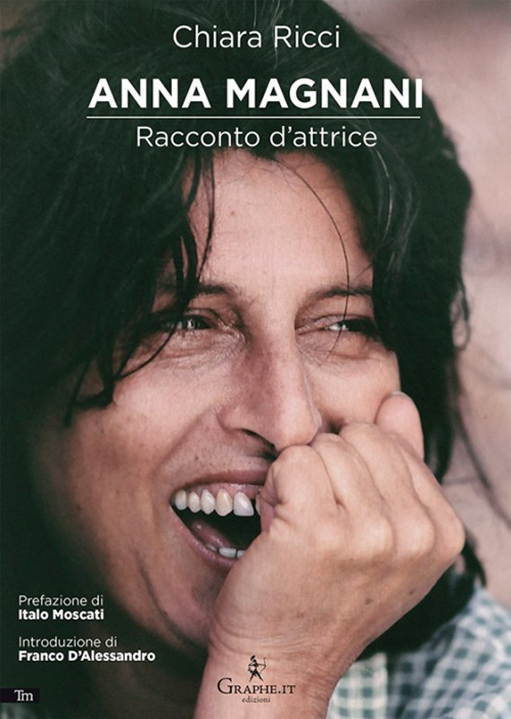 ANNA MAGNANI. RACCONTO D'ATTRICE