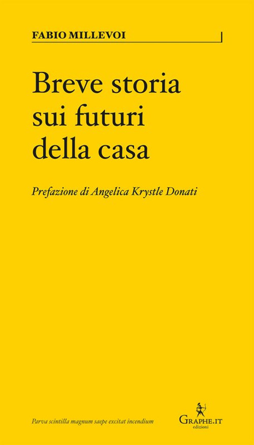 BREVE STORIA SUI FUTURI DELLA CASA. EDIZ. ILLUSTRATA