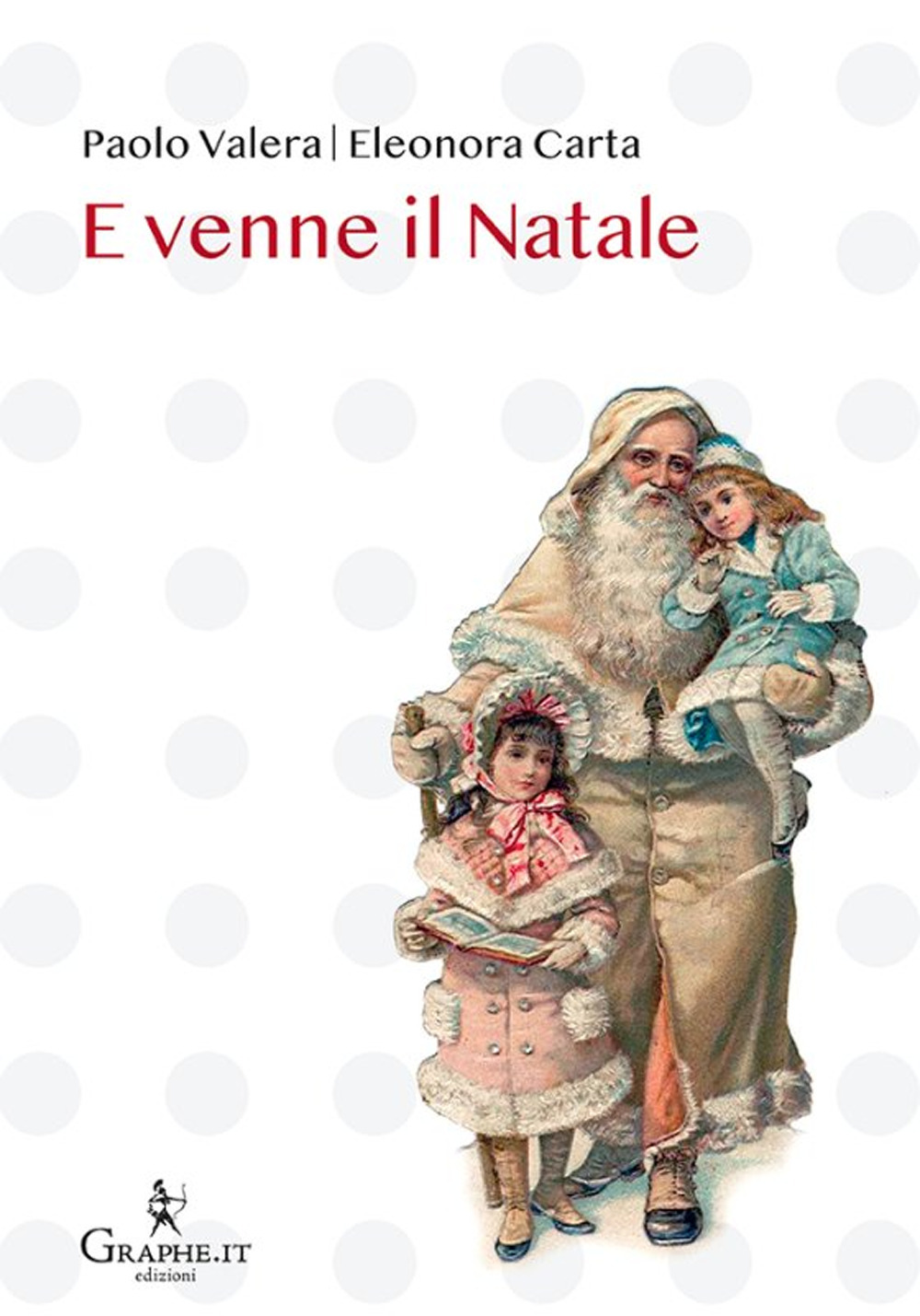 E VENNE IL NATALE. EDIZ. ILLUSTRATA