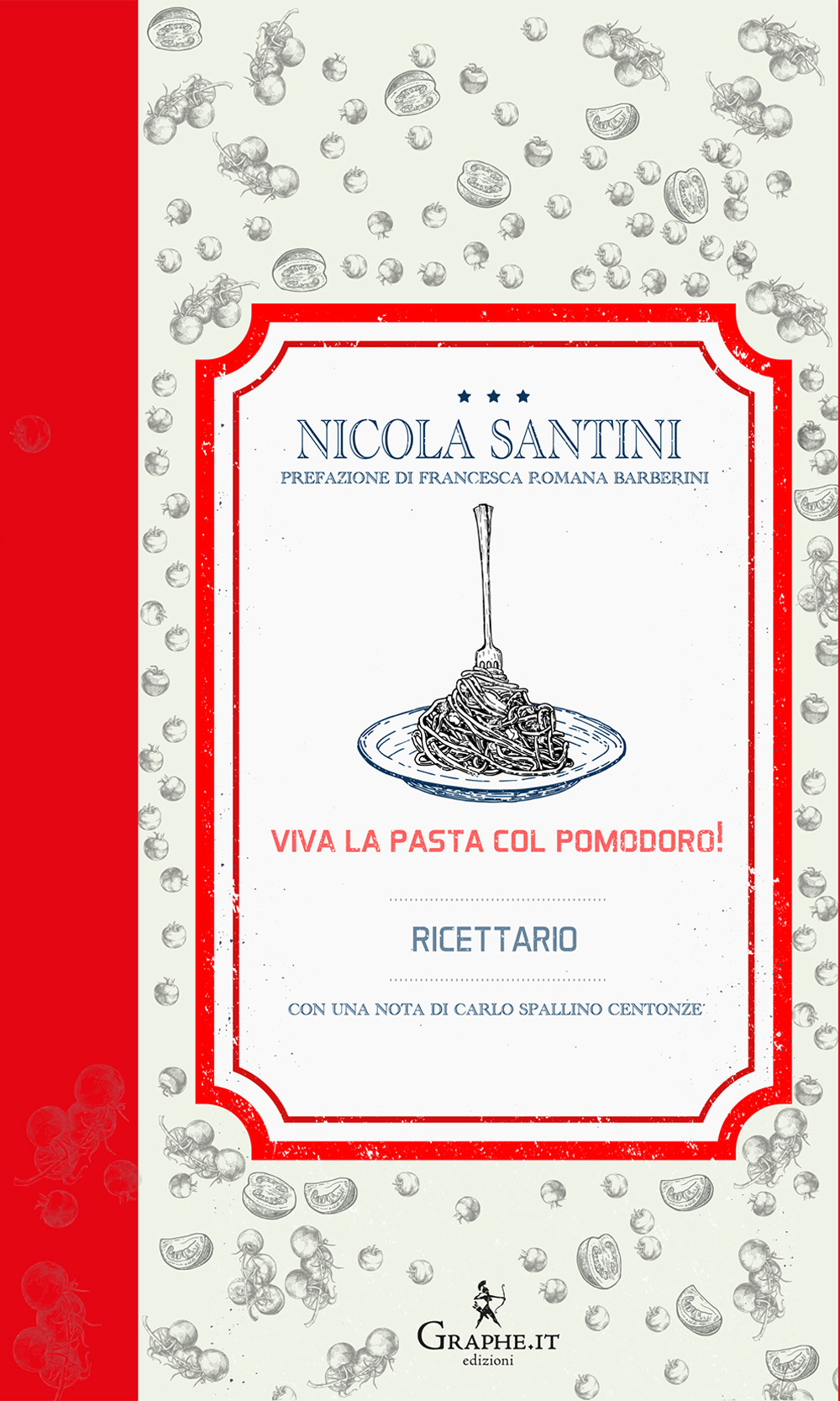VIVA LA PASTA CON IL POMODORO! RICETTARIO