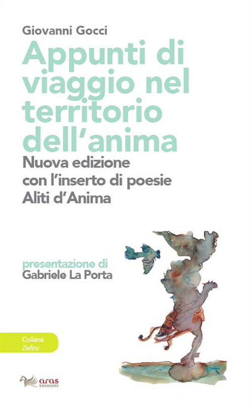APPUNTI DI VIAGGIO NEL TERRITORIO DELL'ANIMA. EDIZ. AMPLIATA