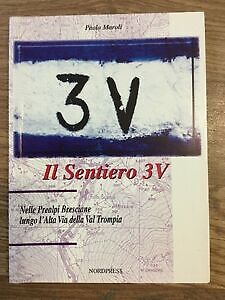 SENTIERO 3V. NELLE PREALPI BRESCIANE LUNGO L’ALTA VIA DELLA VALTROMPIA (IL)