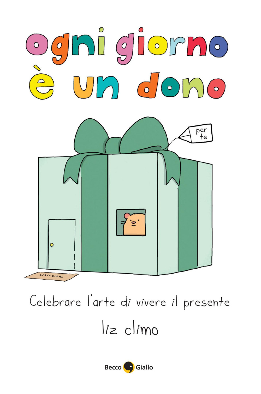 OGNI GIORNO È UN DONO