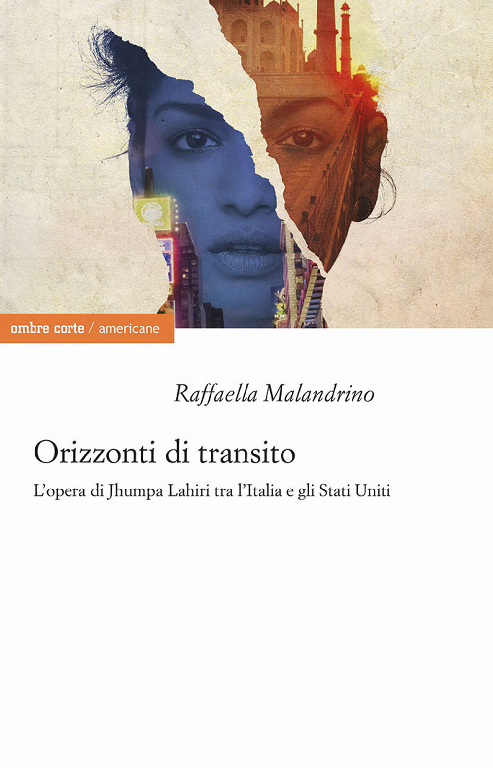 ORIZZONTI DI TRANSITO. L’OPERA DI JHUMPA LAHIRI TRA L’ITALIA E GLI STATI UNITI