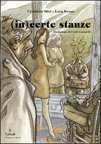 (IN)CERTE STANZE
