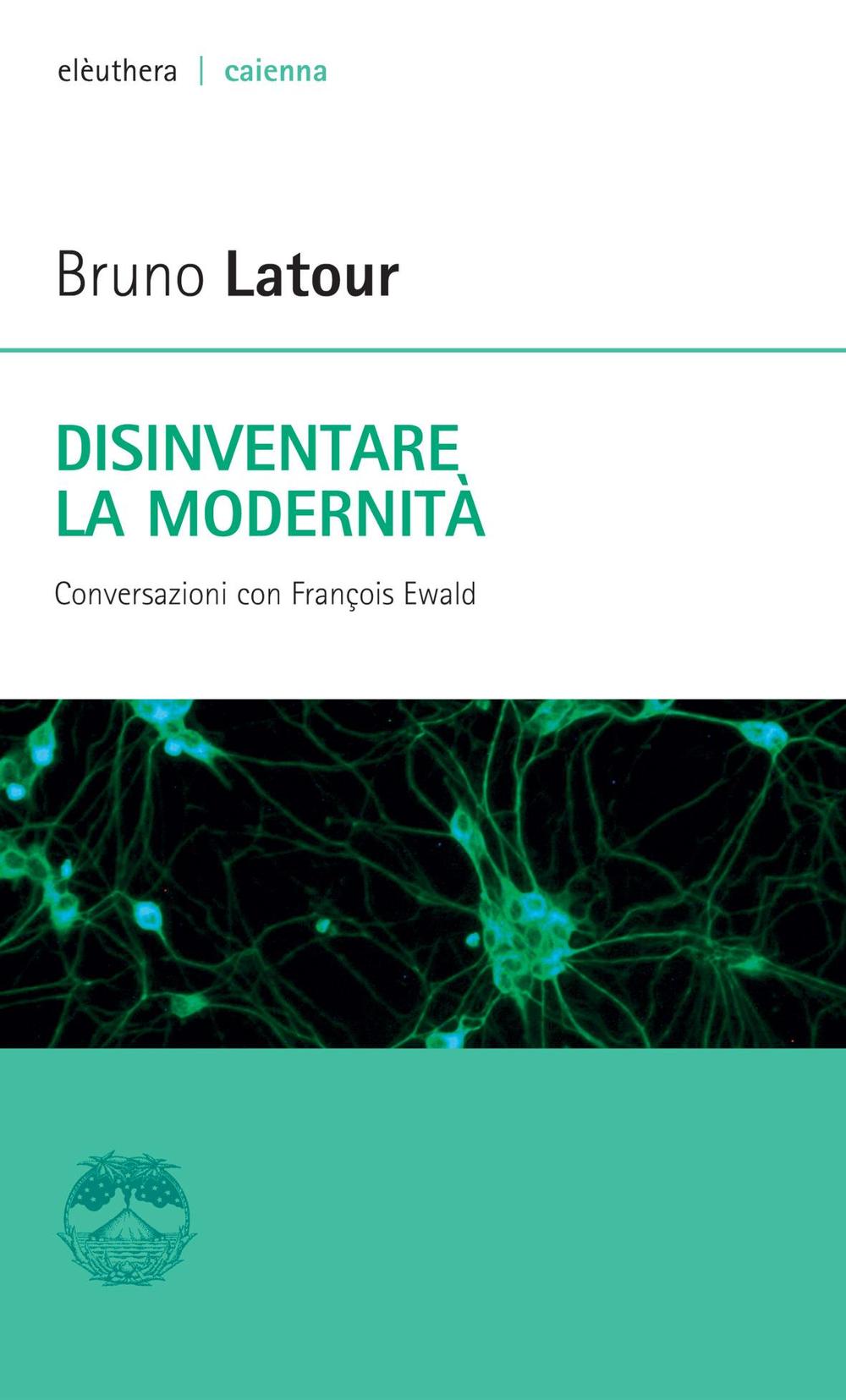 DISINVENTARE LA MODERNITÃ 