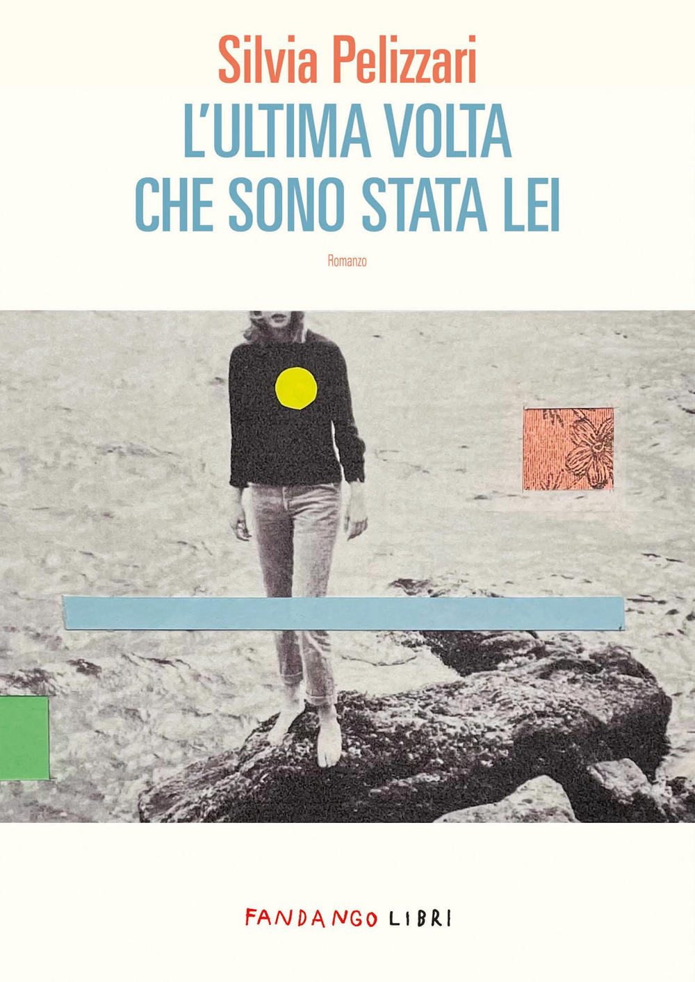 ULTIMA VOLTA CHE SONO STATA LEI (L’)