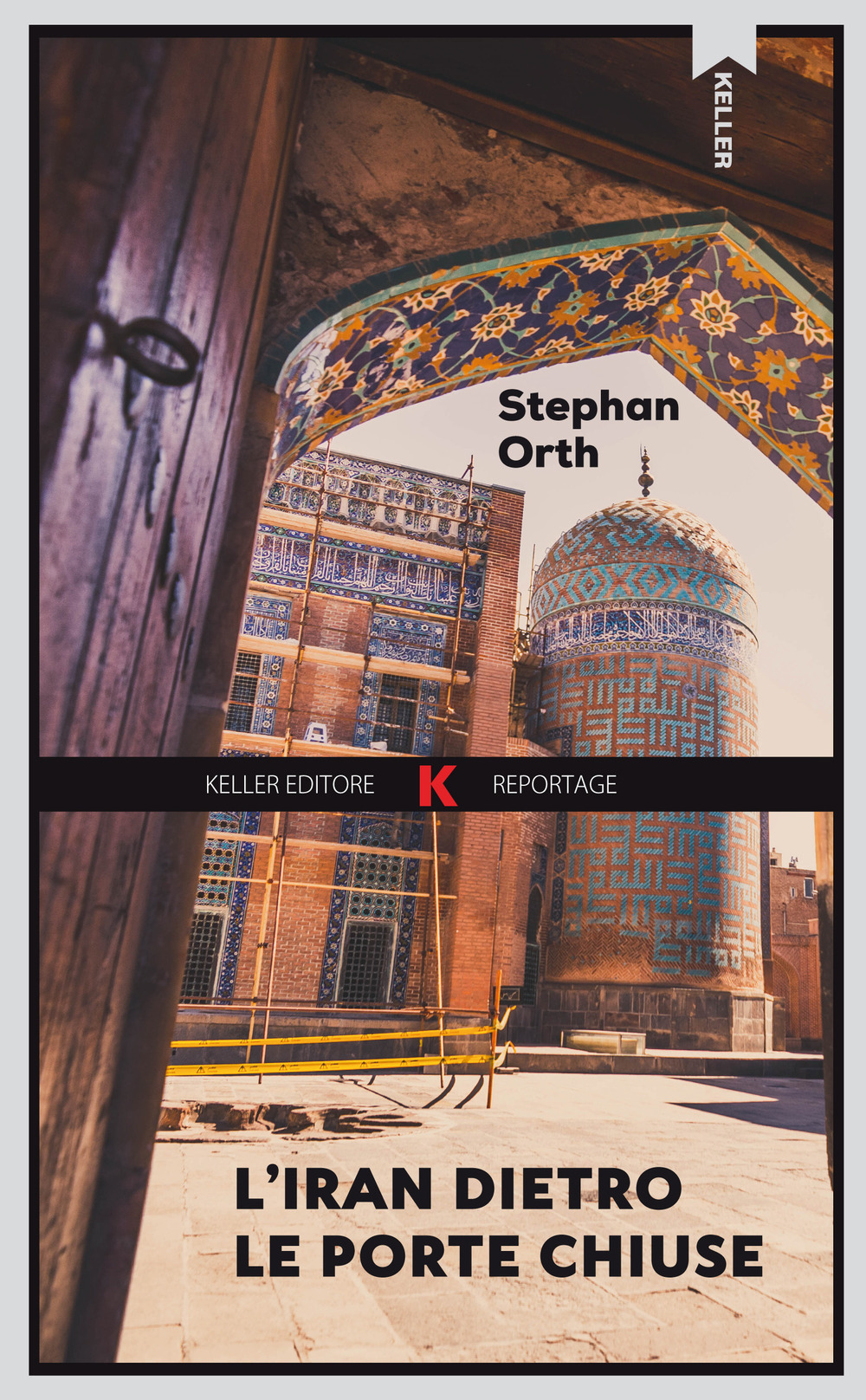 IRAN DIETRO LE PORTE (L’)