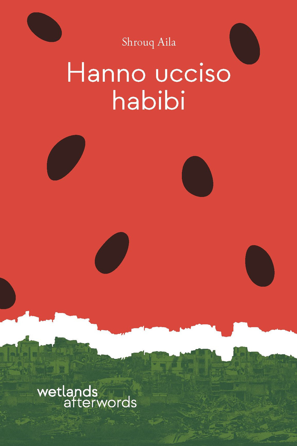 HANNO UCCISO HABIBI