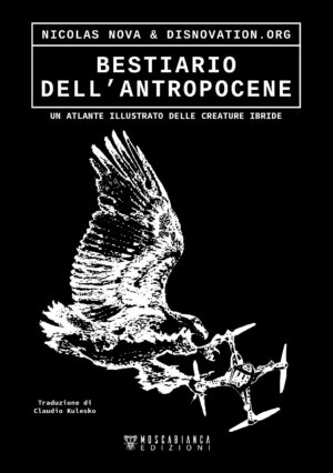 BESTIARIO DELL’ANTROPOCENE