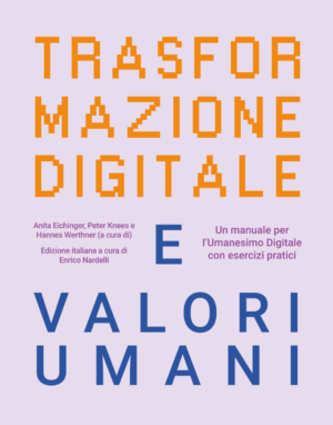 TRASFORMAZIONE DIGITALE E VALORI UMANI