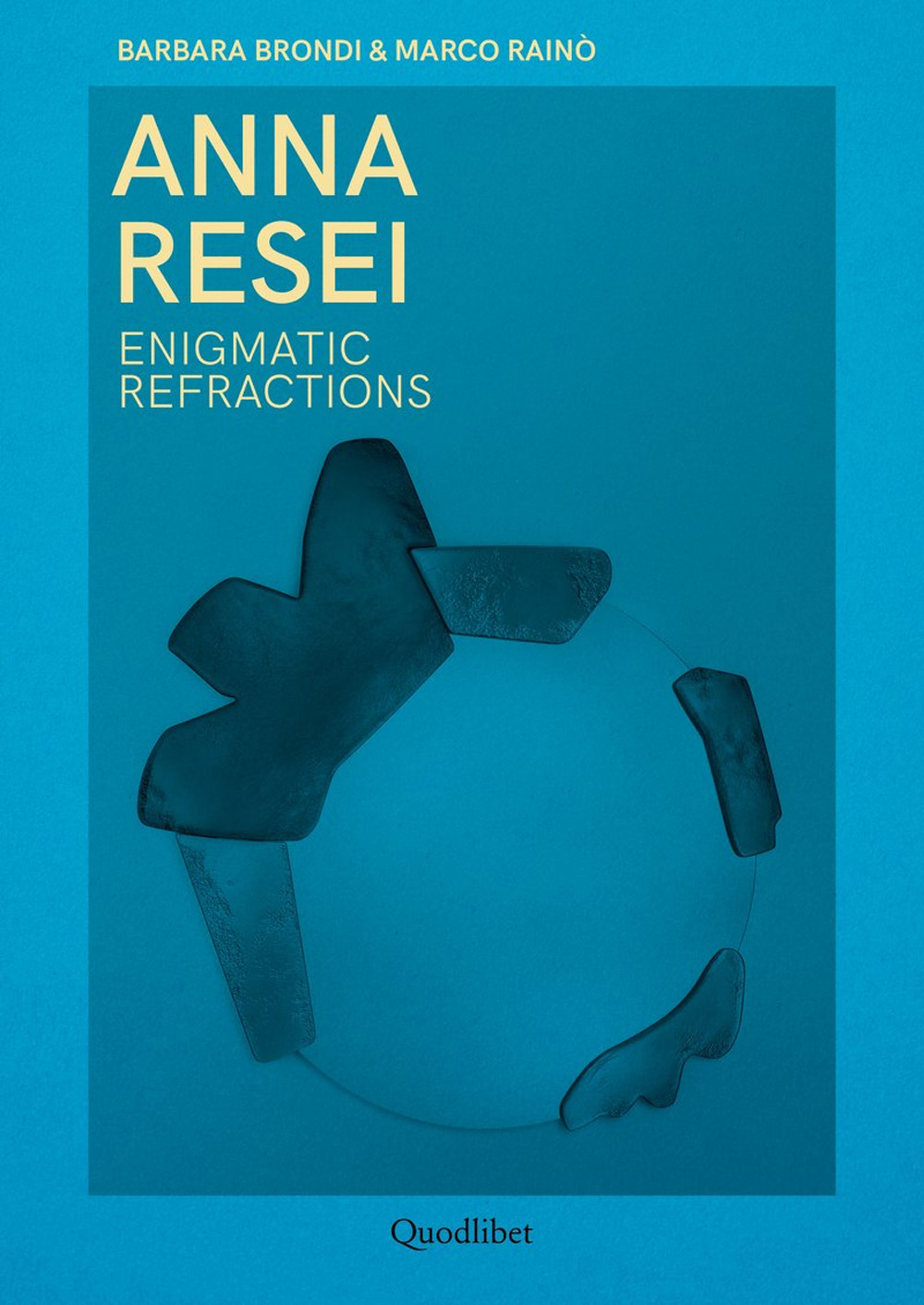 ANNA RESEI. ENIGMATIC REFRACTIONS. EDIZ. ITALIANA E INGLESE