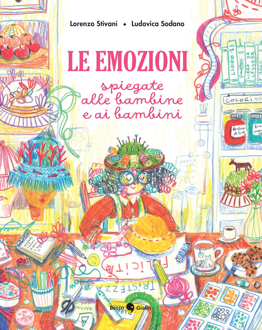 EMOZIONI SPIEGATE ALLE BAMBINE E AI BAMBINI. EDIZ. A COLORI (LE)