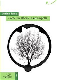 COME UN ALBERO IN UN’AMPOLLA