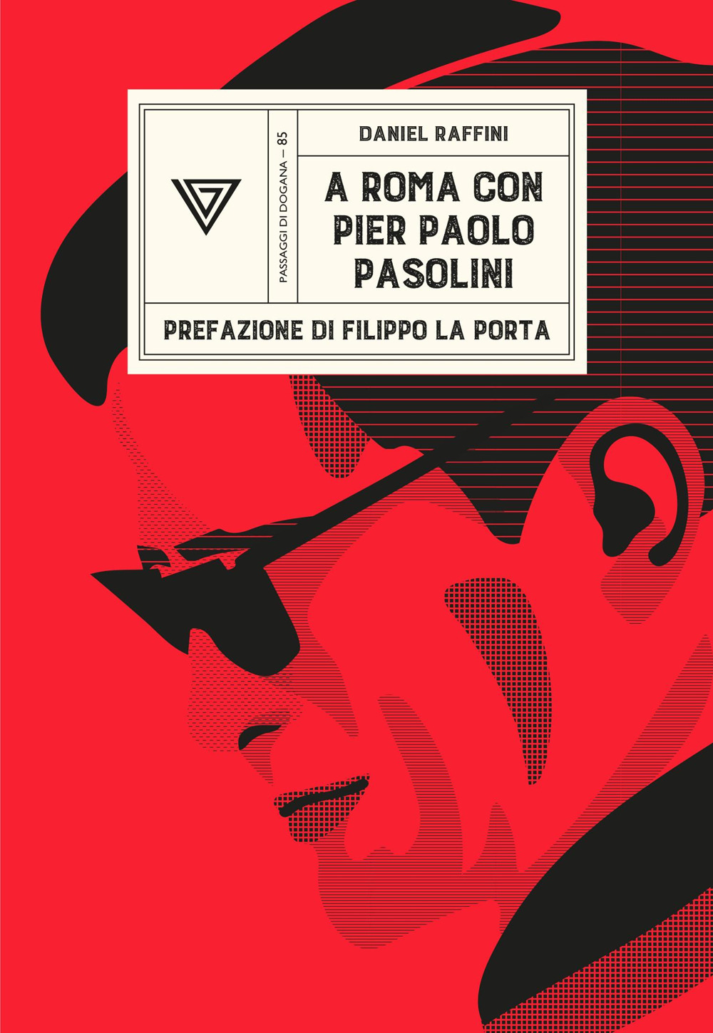 A ROMA CON PIER PAOLO PASOLINI