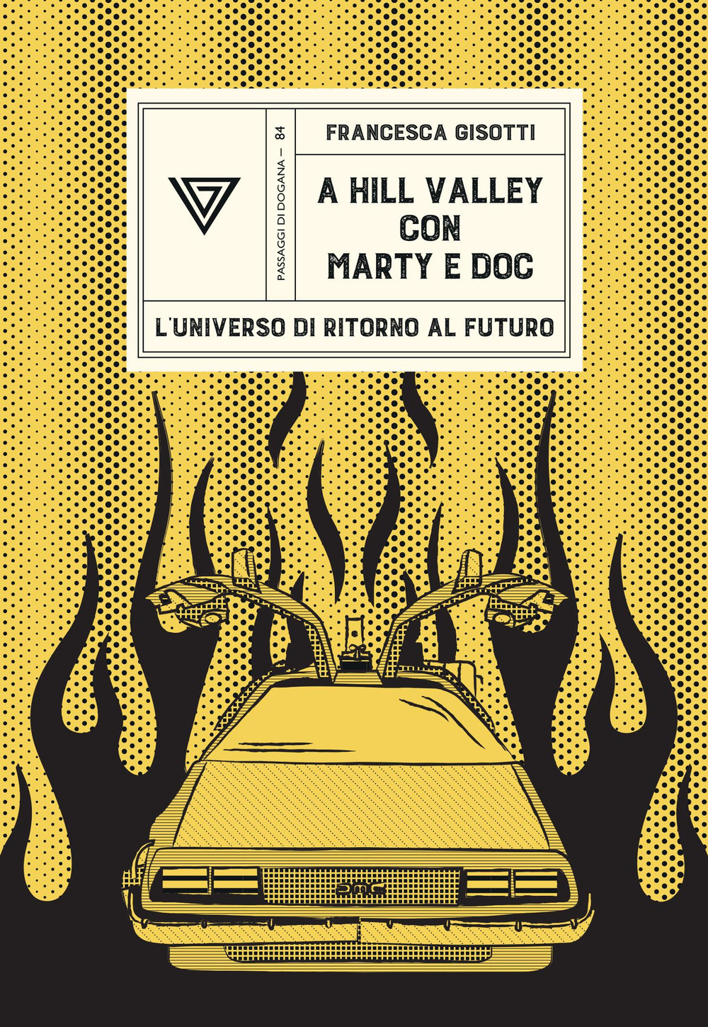 HILL VALLEY CON MARTY E DOC. L’UNIVERSO DI «RITORNO AL FUTURO» (A)