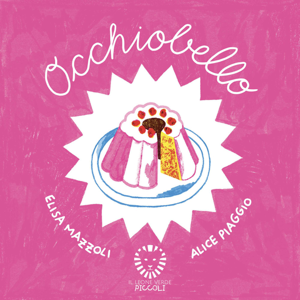 OCCHIOBELLO. EDIZ. A COLORI