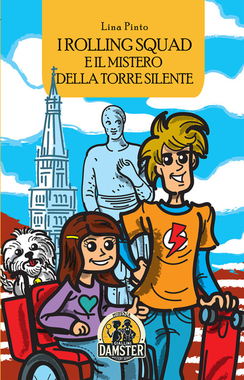 ROLLING SQUAD E IL MISTERO DELLA TORRE SILENTE (I)