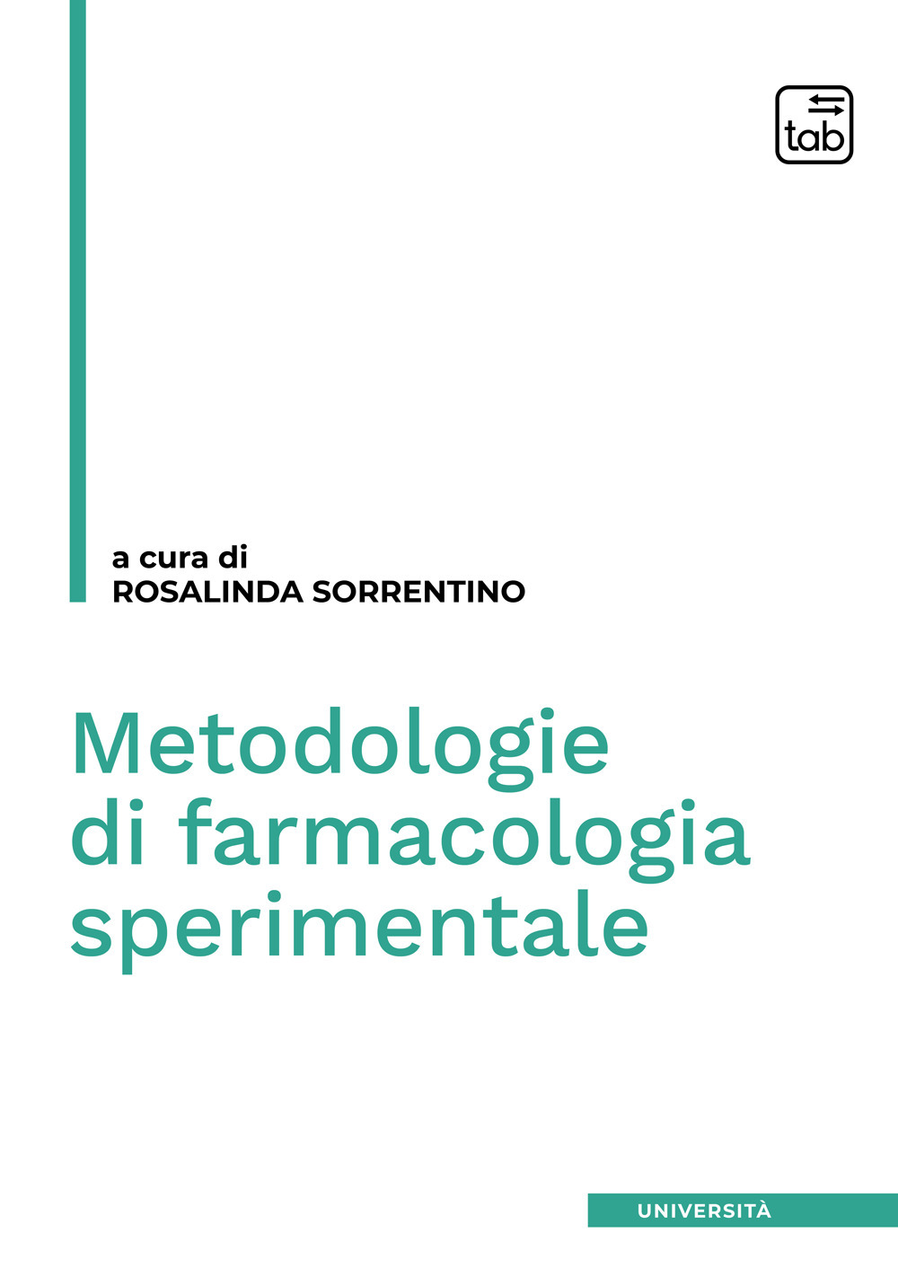 METODOLOGIE DI FARMACOLOGIA SPERIMENTALE