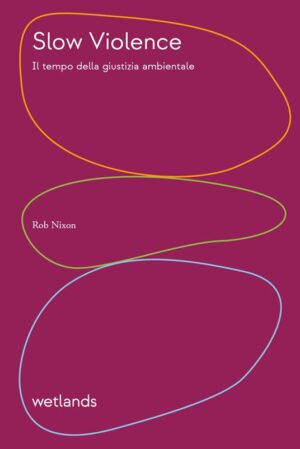 SLOW VIOLENCE. EDIZ. ITALIANA