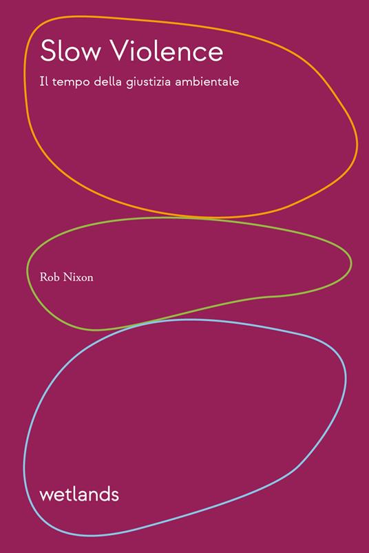 SLOW VIOLENCE. EDIZ. ITALIANA
