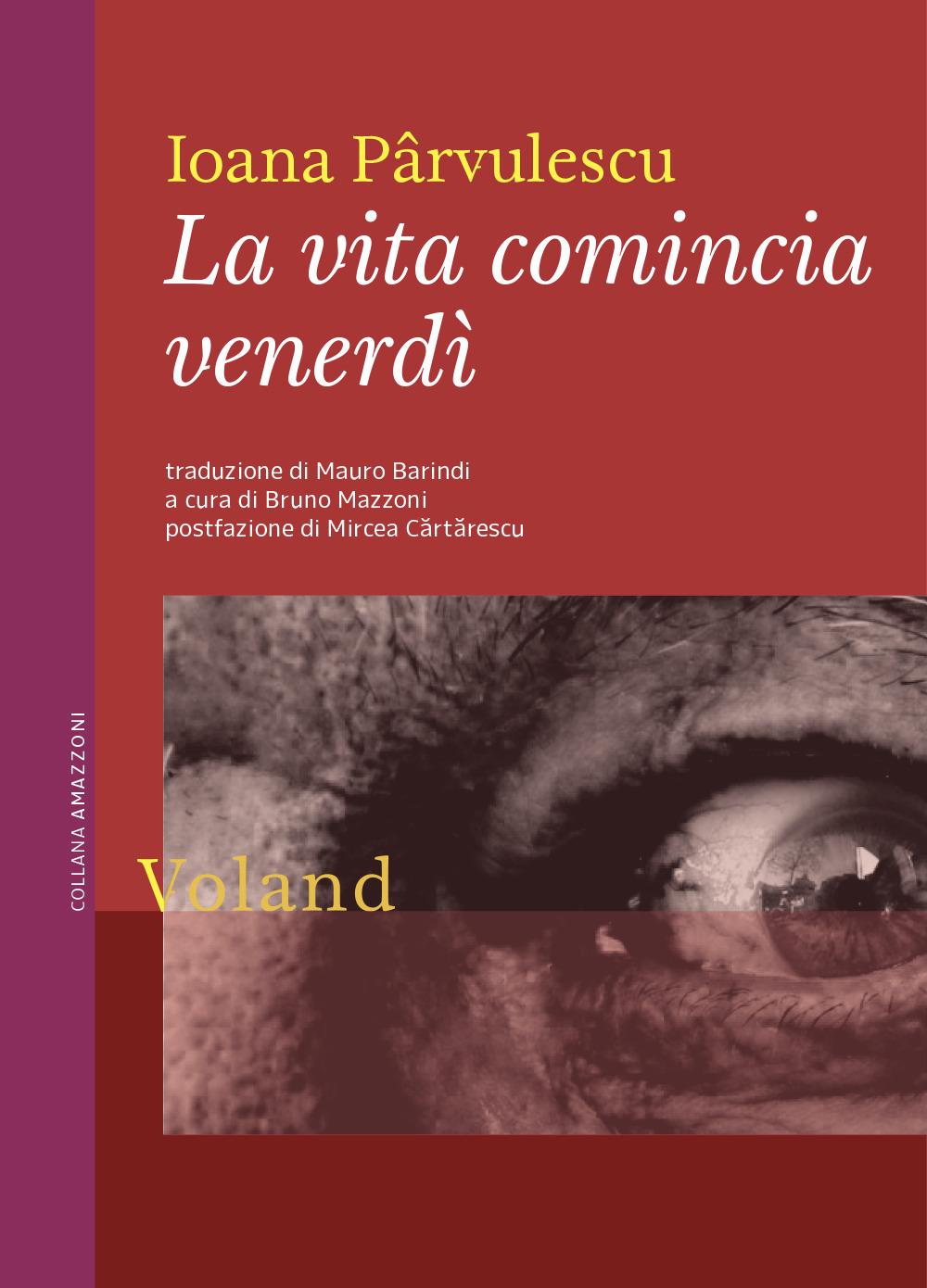 VITA COMINCIA VENERDÌ (LA)