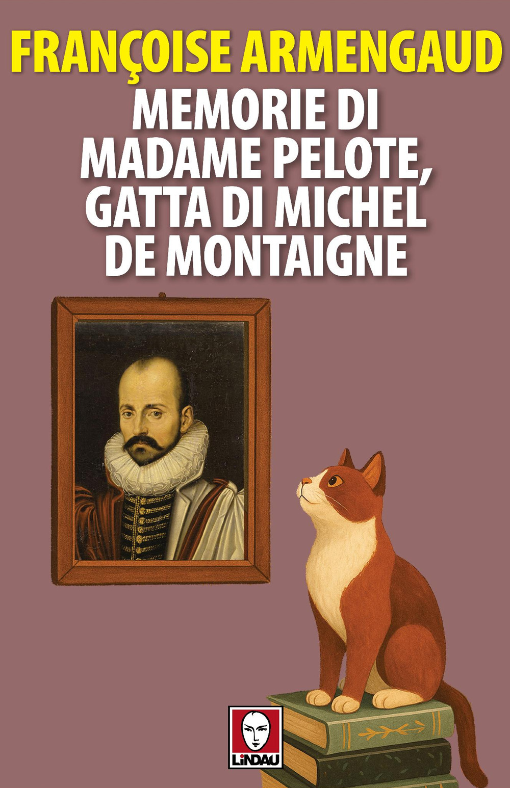 MEMORIE DI MADAME PELOTE, GATTA DI MICHEL DE MONTAIGNE