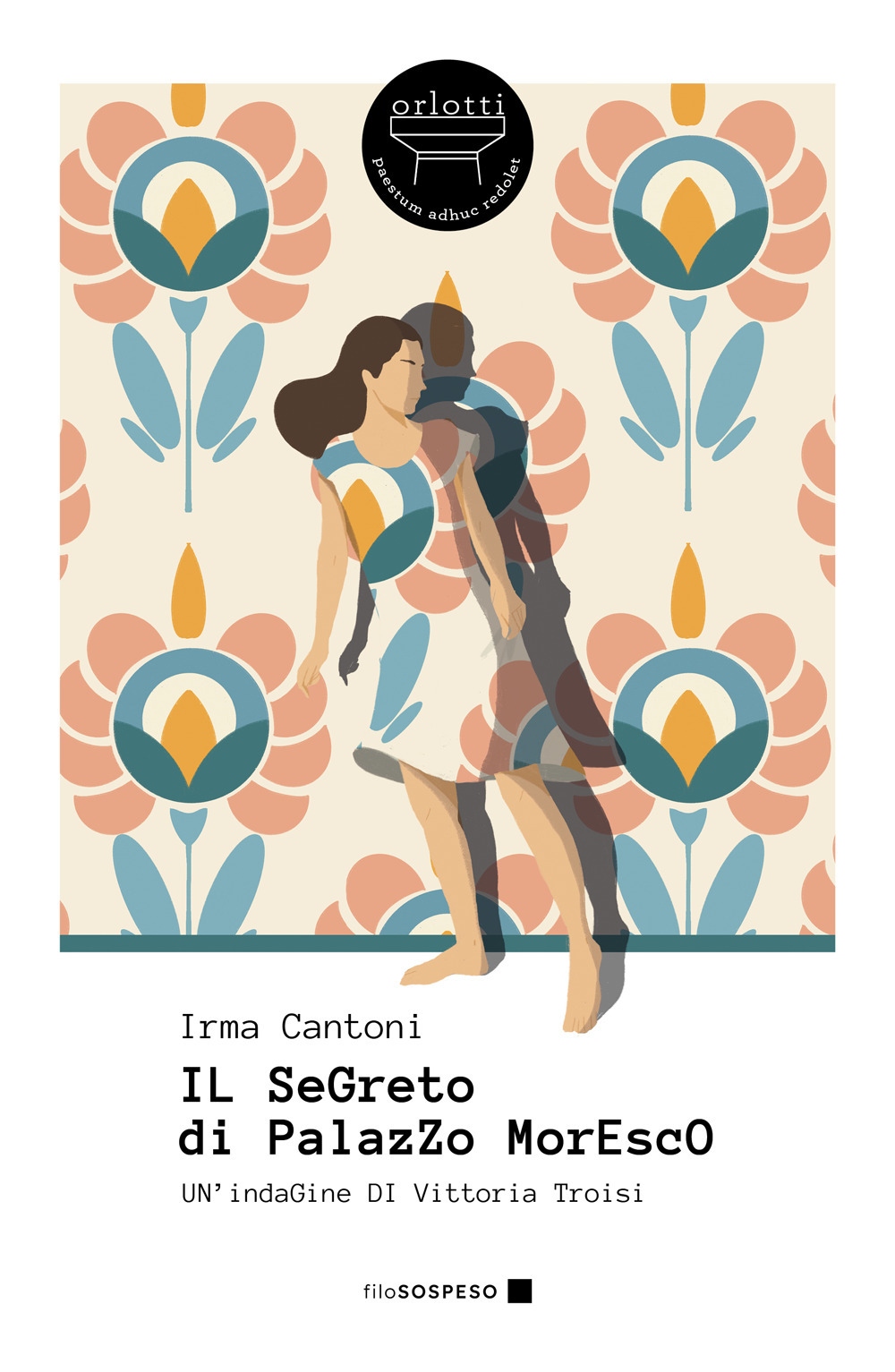 SEGRETO DI PALAZZO MORESCO. UN'INDAGINE DI VITTORIA TROISI (IL)