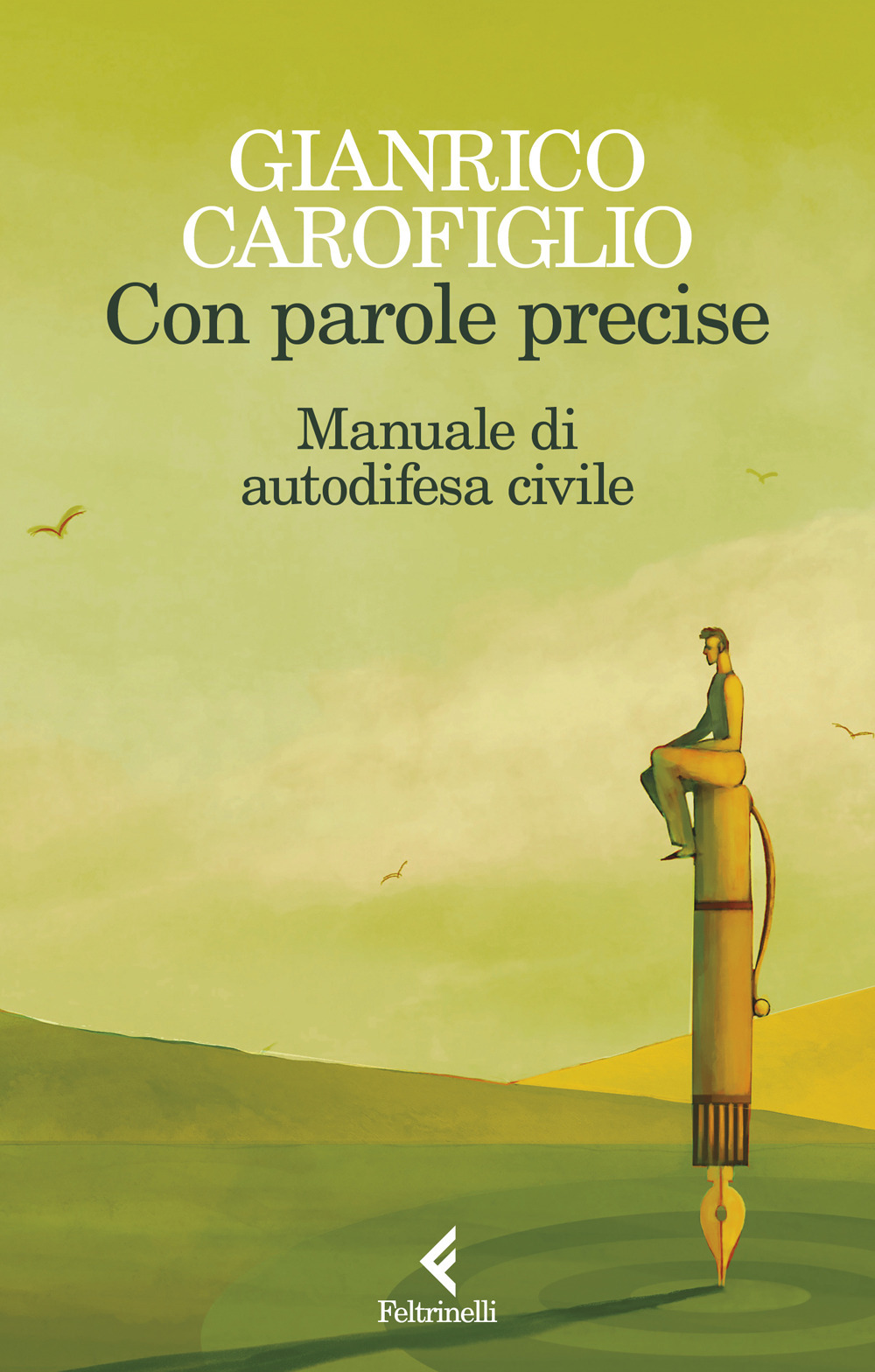 CON PAROLE PRECISE. MANUALE DI AUTODIFESA CIVILE