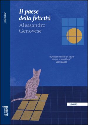 PAESE DELLA FELICITA’ (IL)