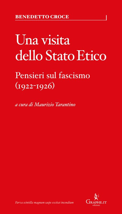 VISITA DELLO STATO ETICO. PENSIERI SUL FASCISMO (1922-1926) (UNA)