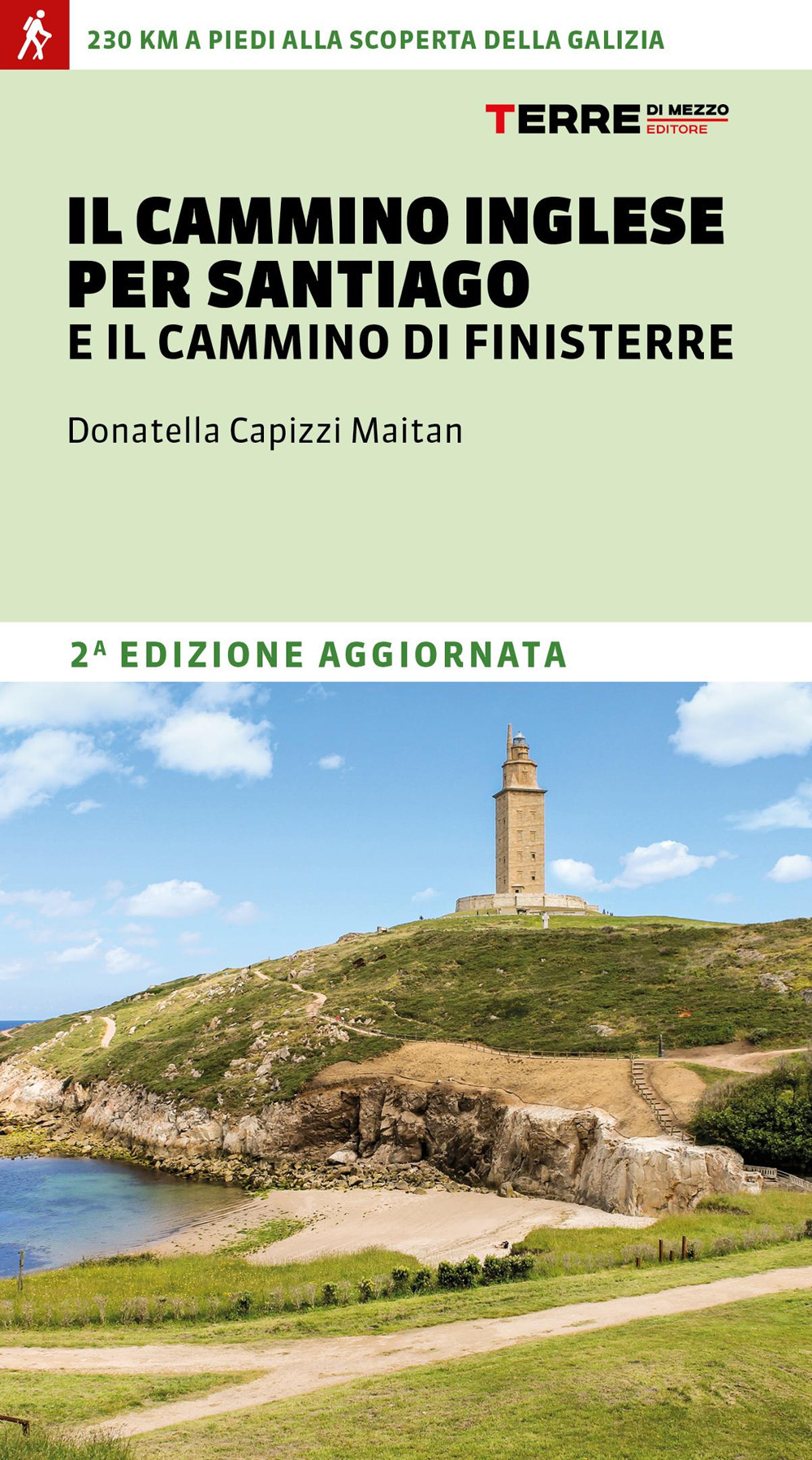 CAMMINO INGLESE PER SANTIAGO E IL CAMMINO DI FINISTERRE (IL)