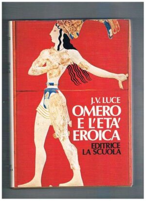 OMERO E L'ETA EROICA