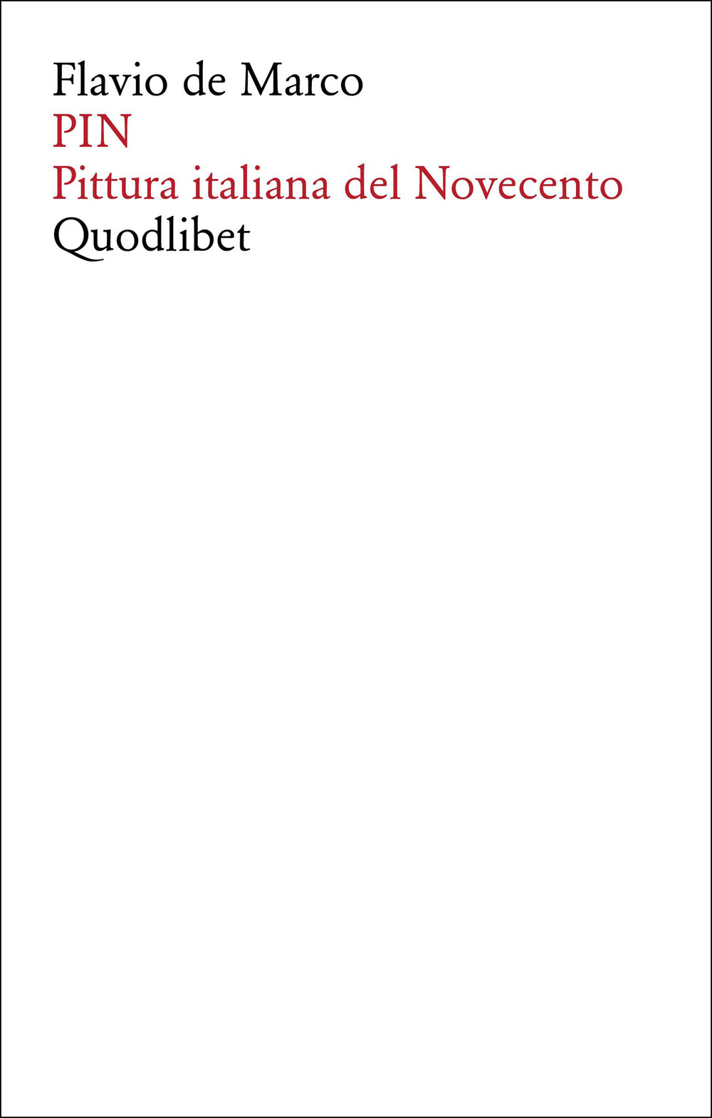 PIN. PITTURA ITALIANA DEL NOVECENTO