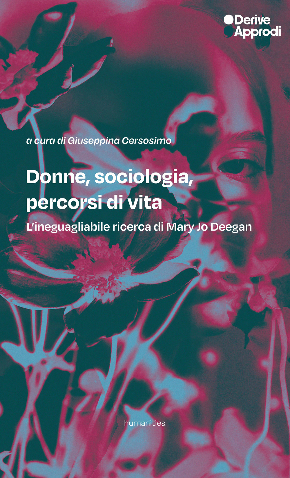 DONNE, SOCIOLOGIA, PERCORSI DI VITA. L’INEGUAGLIABILE RICERCA DI MARY JO DEEGAN