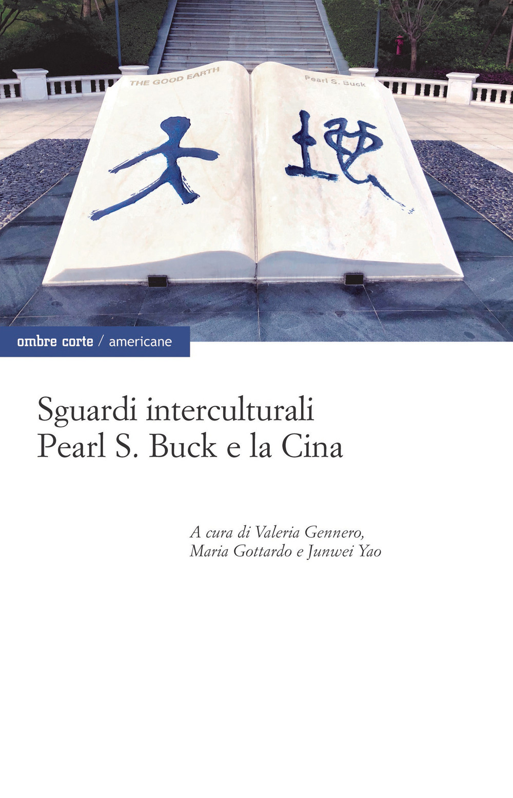 SGUARDI INTERCULTURALI. PEARL S. BUCK E LA CINA